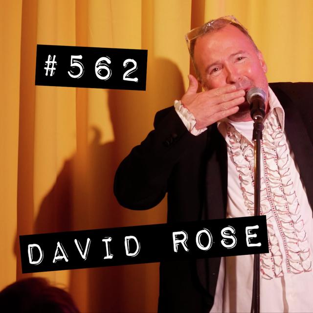 #562 "He's Shot Everybody" - David Rose - podcast episode cover