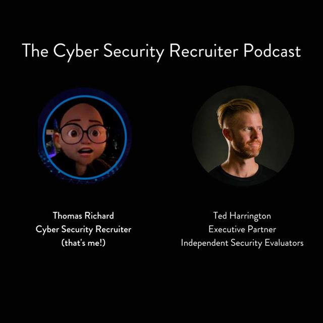 Thomas Richard talks to Ted Harrington, Executive Partner, Independent Security Evaluators - podcast episode cover