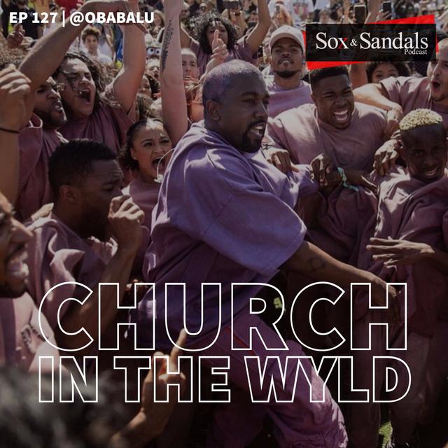 Church in the Wyld | @obabalu (Ep. 127) - podcast episode cover