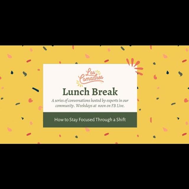 LUNCH BREAK: Staying Focused Through a Shift - podcast episode cover