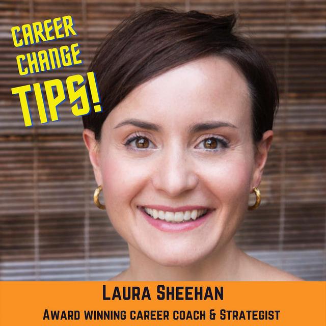 24. Laura Sheehan - Highlight - Top 3 things to help you navigate career and identity changes. - podcast episode cover