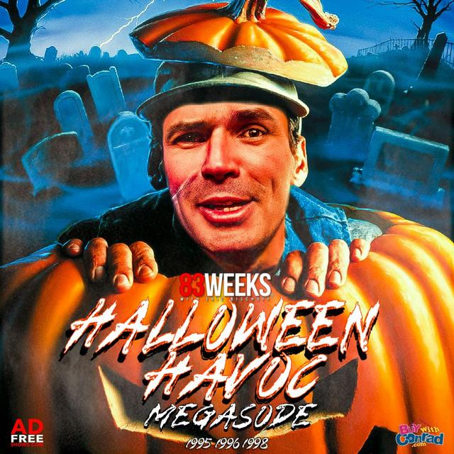 83 Weeks 241: Halloween Havoc 95,96 & 98 Megasode - podcast episode cover