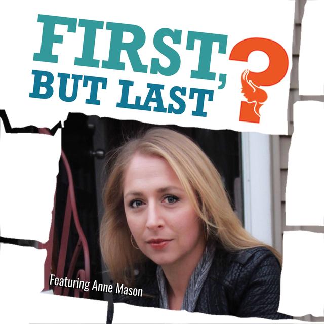 Anne Mason: Taking Risks & Building Community Through The Arts - podcast episode cover