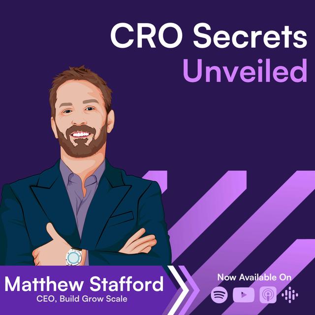 How to Transform Your eCommerce Business from Surviving to Thriving with CRO Mastery → Matthew Stafford - podcast episode cover