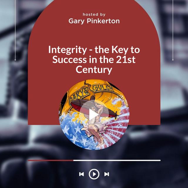 Integrity - the Key to Success in the 21st Century - podcast episode cover