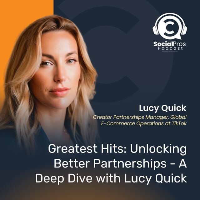Greatest Hits: Unlocking Better Partnerships - A Deep Dive with Lucy Quick - podcast episode cover
