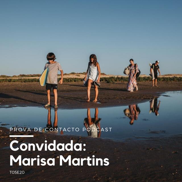 T05E20 - Convidada: Marisa Martins - podcast episode cover