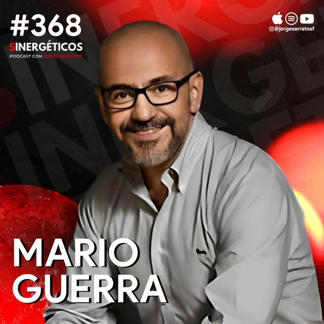 Los tipos de APEGO que existen y cuáles tienes| Mario Guerra | #368 SINERGÉTICOS - podcast episode cover