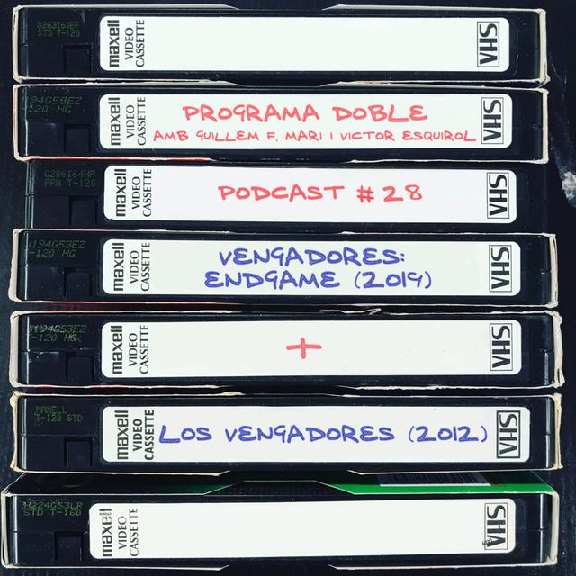 Programa Doble #28: Vengadores: Endgame + Los Vengadores - podcast episode cover