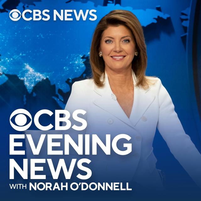 CBS Evening News with Norah O'Donnell, 01/21/25 - podcast episode cover