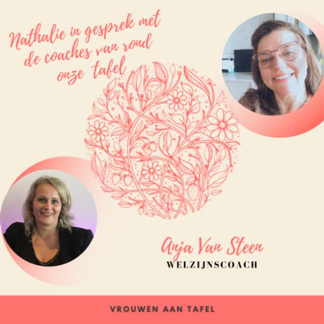 21. Expert aan tafel | Anja Van Steen | Welzijnscoach - podcast episode cover