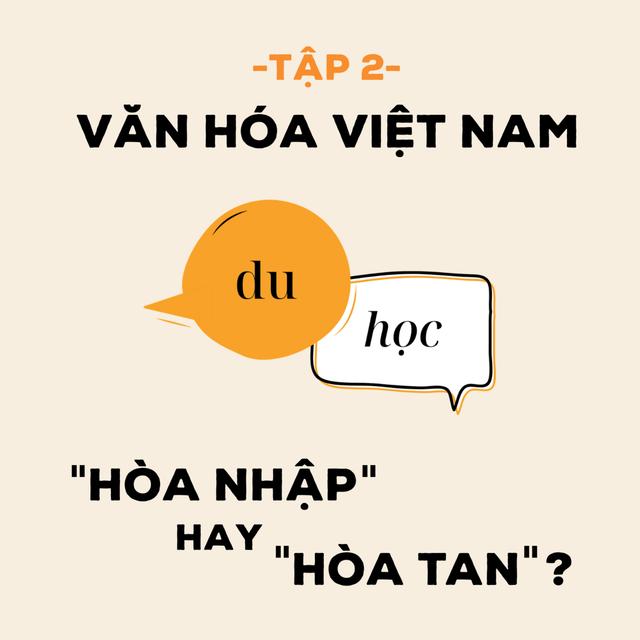 Văn hoá Việt Nam: "Hoà nhập" hay "Hoà tan"? - M2T2 - podcast episode cover