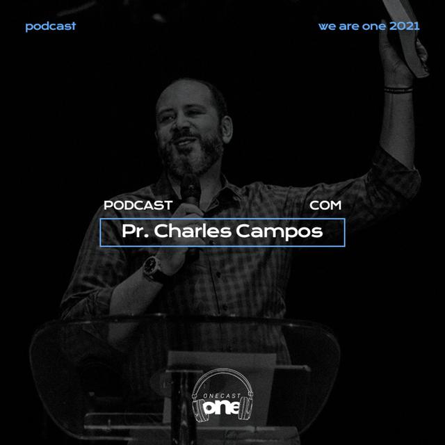 ONE Cast - Pr. Charles Pereira e Pr. Lucas Zub Dutra #29 - podcast episode cover