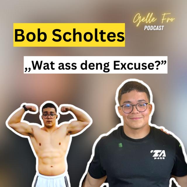 Bob Scholtes: Du muss MËLL ginn - GËLLE FRO EP. 94 - podcast episode cover