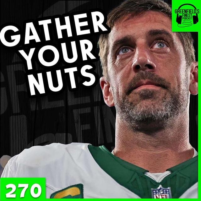Gather Your Nuts | EP 270 - GFP - podcast episode cover