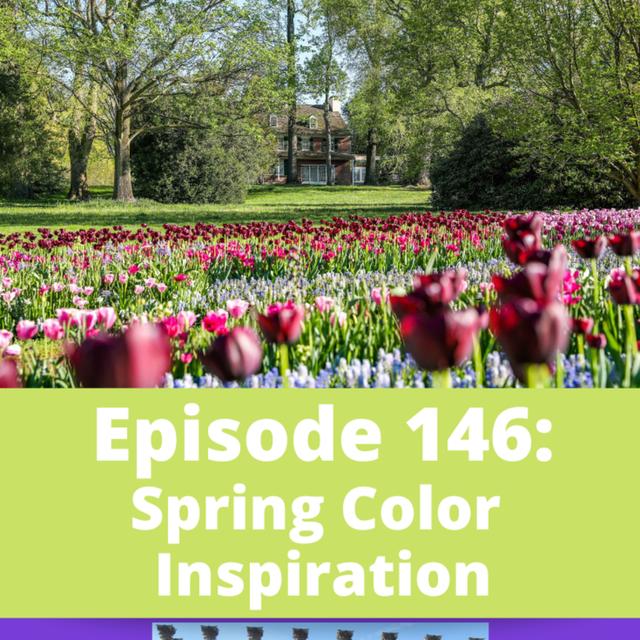 Spring Color Inspiration - podcast episode cover