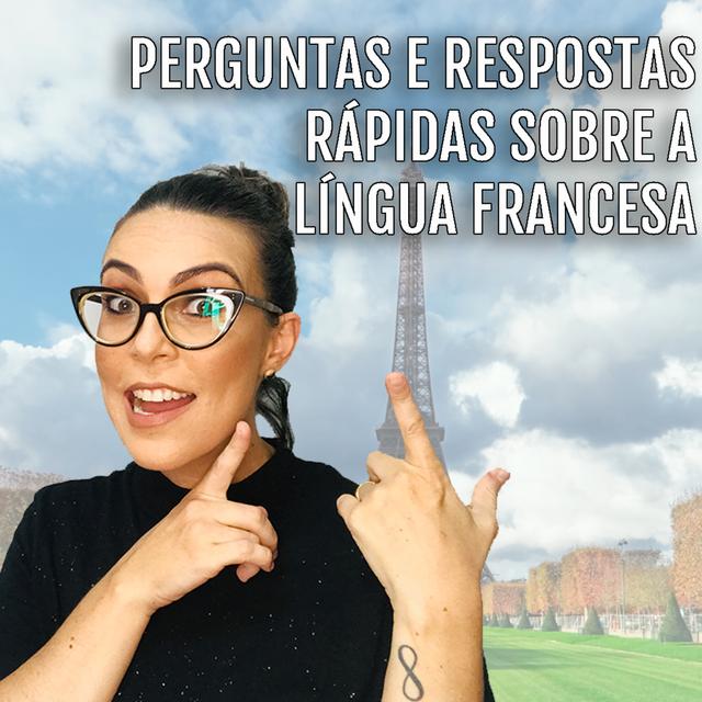 Live #61 - Perguntas respostas rápidas sobre a língua francesa 06 - podcast episode cover