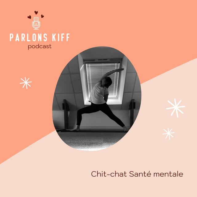 #8 - Chit-Chat santé mentale - podcast episode cover
