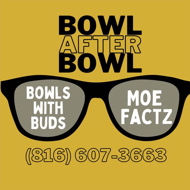Episode 122 ★ Bowls With Buds ★ Moe Factz - podcast episode cover