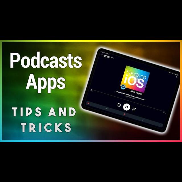 HOI 3: Podcast Apps: Tips & Tricks - Listening and subscribing to podcasts, podcast apps and features. - podcast episode cover