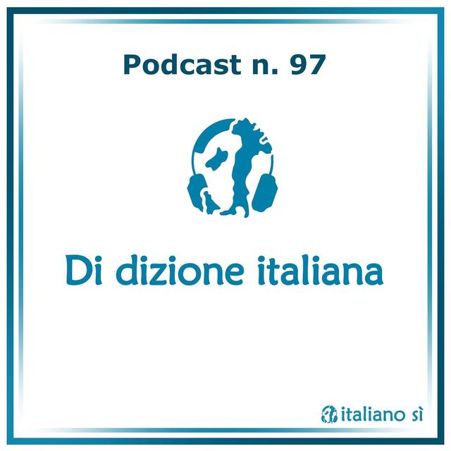 97 - Di dizione italiana - podcast episode cover