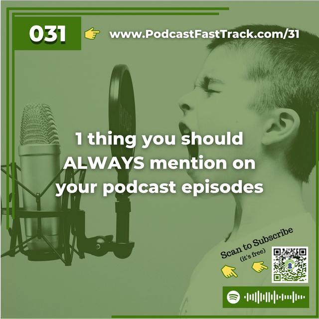 31: 1 thing you should ALWAYS mention on your podcast episodes - podcast episode cover