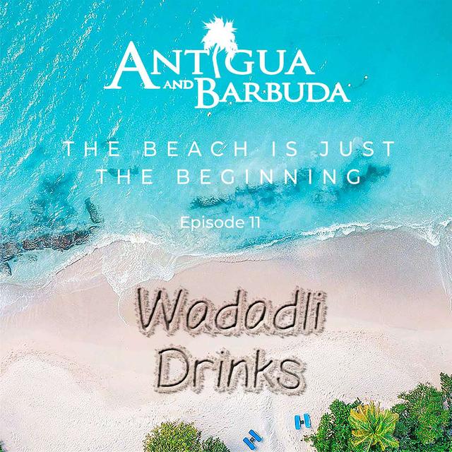 Wadadli Drinks - podcast episode cover