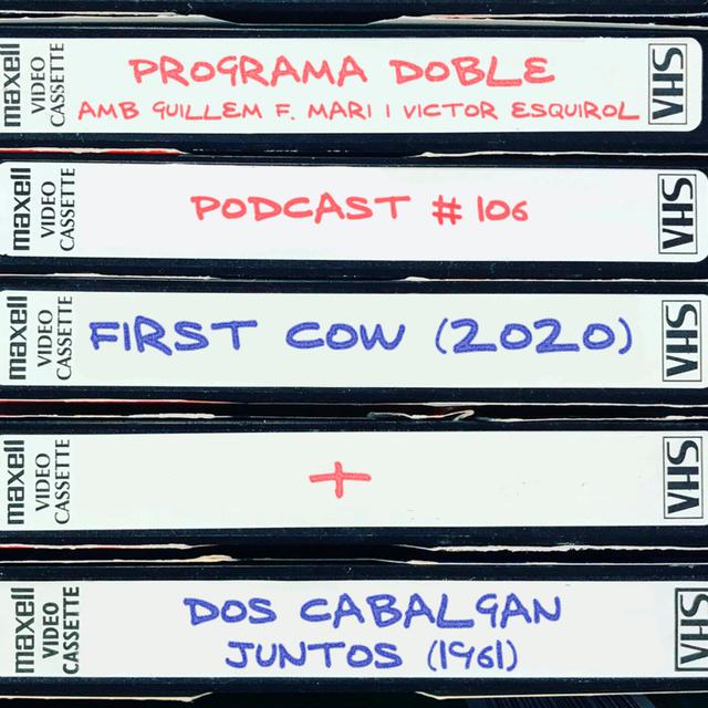 Programa Doble #106: First Cow + Dos cabalgan juntos - podcast episode cover