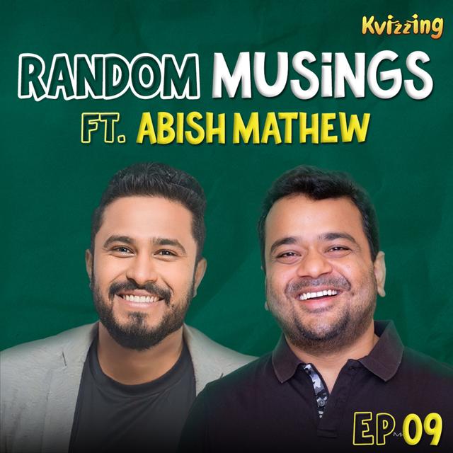 Random Musings Season 3 | Episode 9 ft. Abish Mathew - podcast episode cover
