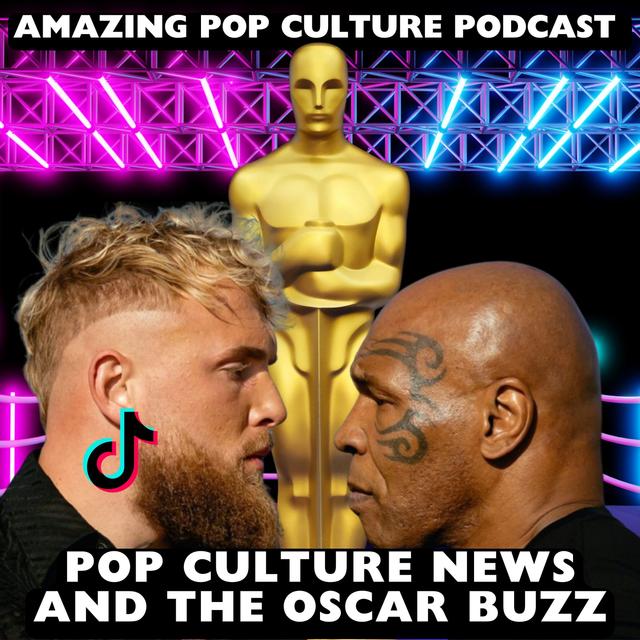 Pop Culture News and the Oscar Buzz - podcast episode cover