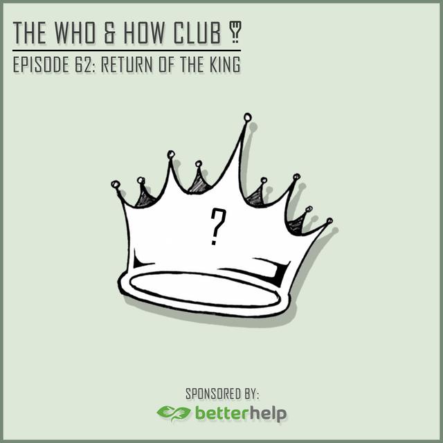 Episode 62: Return of the King - podcast episode cover