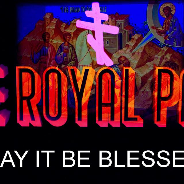"May It Be Blessed" (The Royal Path Ep 042) - podcast episode cover