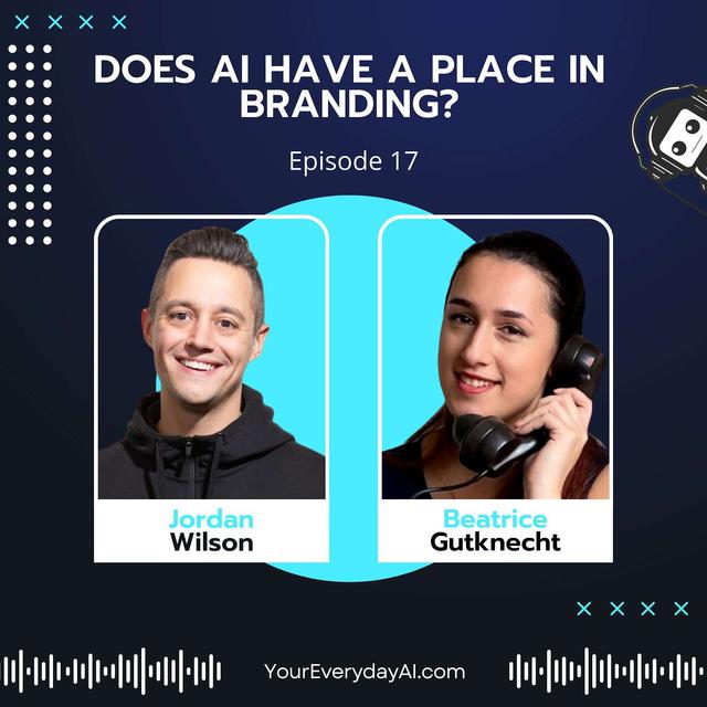 EP 17: Does AI Have a Place in Branding? - podcast episode cover