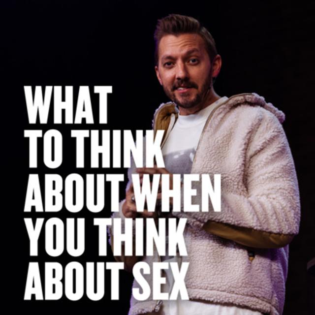 What to Think About When You Think About Sex - podcast episode cover