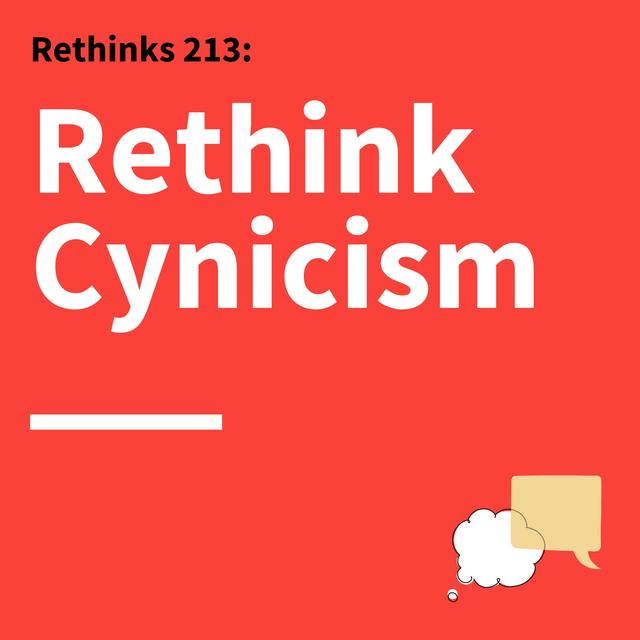 213. Rethinks: Building Trusting Relationships Through Communication - podcast episode cover