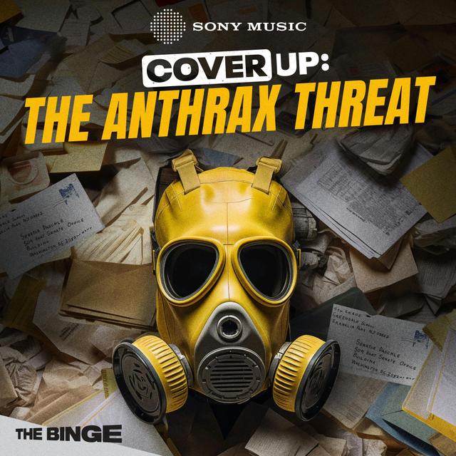 The Anthrax Threat I 7. The Unraveling - podcast episode cover
