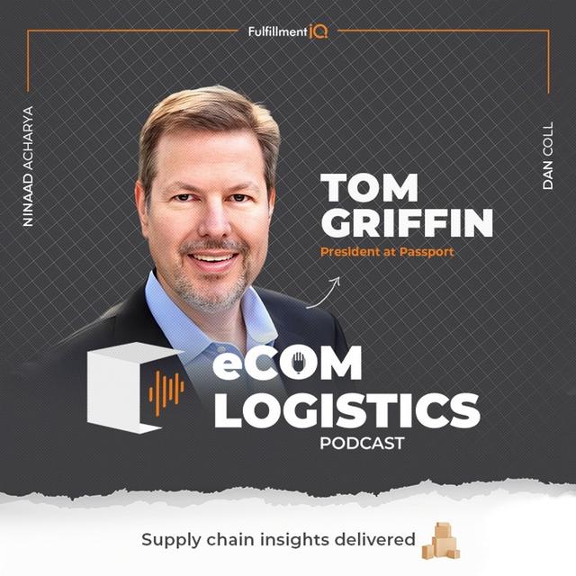 Cross-Border eCommerce Playbook: Tom Griffin on Logistics and Customer Experience at Shoptalk 2024 - podcast episode cover