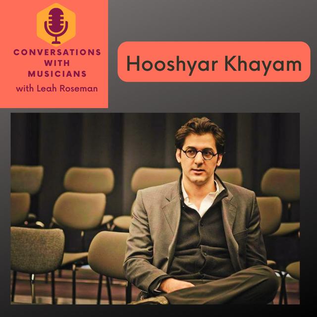 Hooshyar Khayam Composer, Pianist, Producer, Improvisor - podcast episode cover