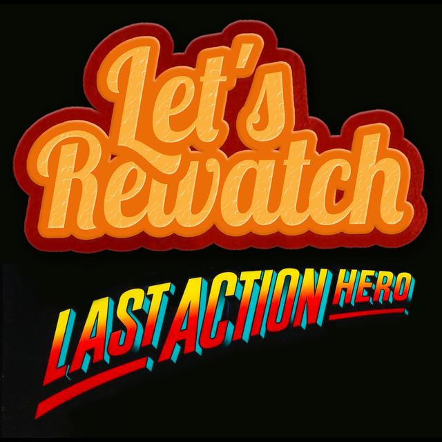 Last Action Hero - podcast episode cover