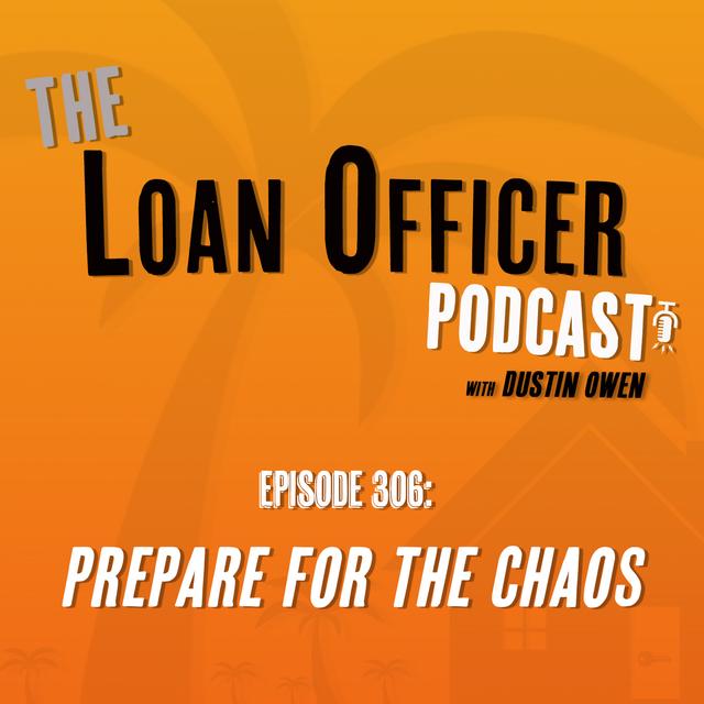 Episode 306: Prepare For The Chaos - podcast episode cover