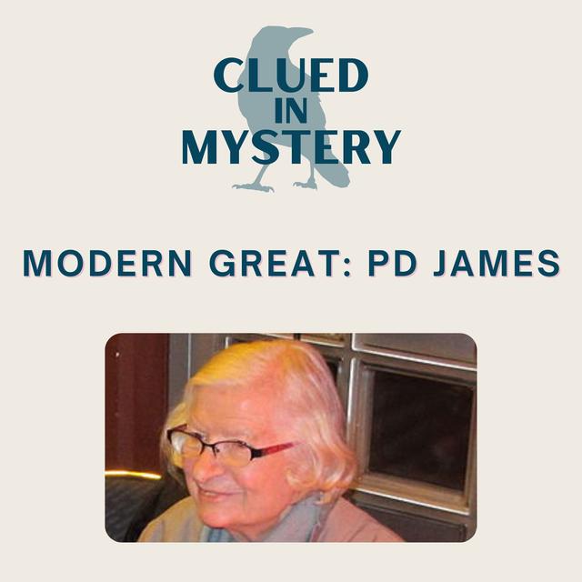 Modern Greats: PD James - podcast episode cover