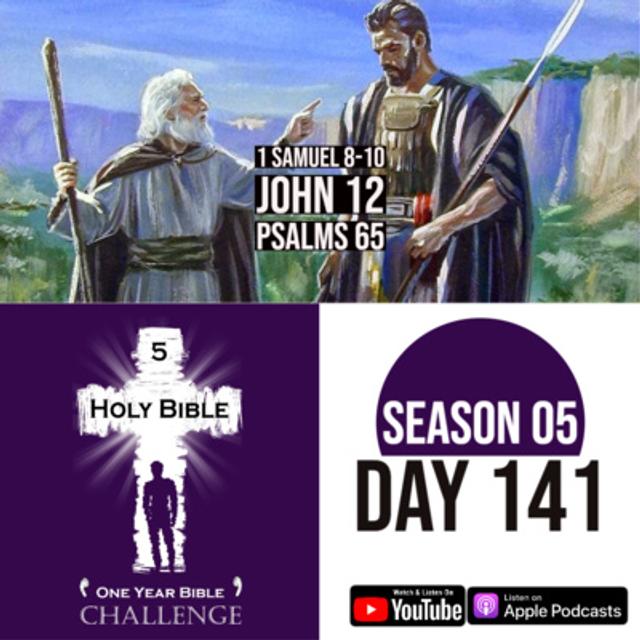 Day 141: Saul is anointed King of Israel by Samuel | Jesus enters Jerusalem on a donkey - podcast episode cover