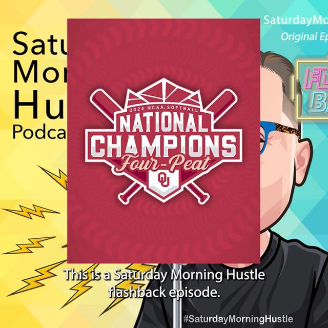 Lessons From OU Softball Domination #SaturdayMorningHustle Flashback Episode - podcast episode cover