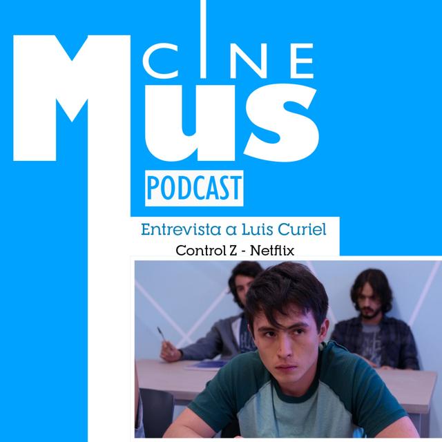 Ep 19: Entrevista a Luis Curiel de Control Z - podcast episode cover