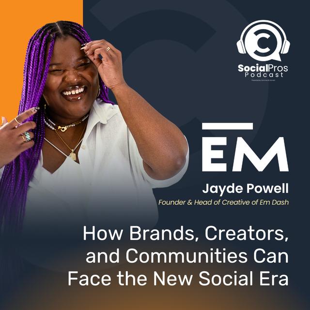 How Brands, Creators, and Communities Can Face the New Social Era - podcast episode cover