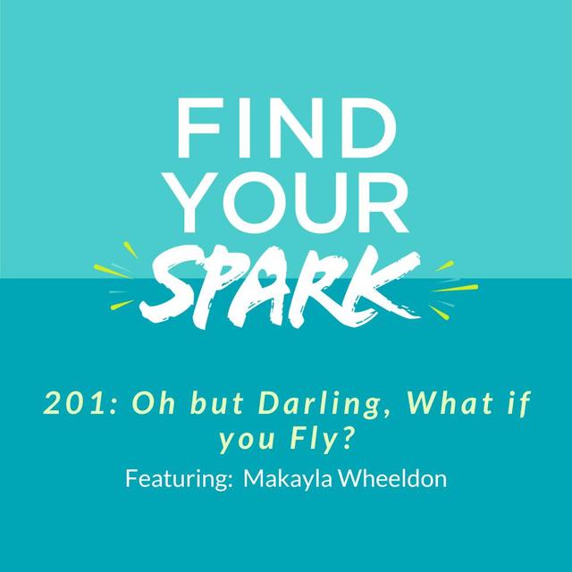 201: Oh but Darling, What if you Fly? - podcast episode cover