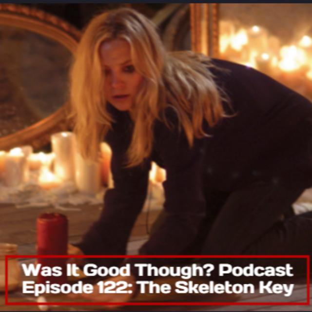 Episode 122: The Skeleton Key - podcast episode cover