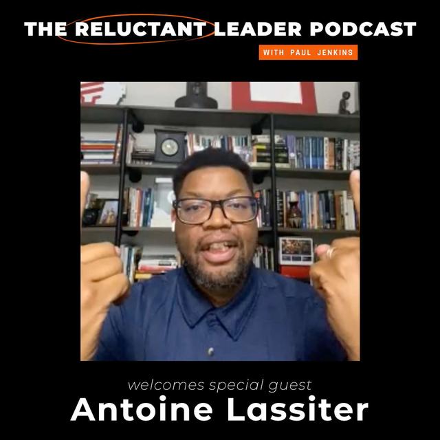 TRLP 008 - Antione Lassiter talks about Lamenting in the Messy Middle, Hearing People Who Think Differently than Us, and How to Outrun a Double Bacon Cheeseburger - podcast episode cover