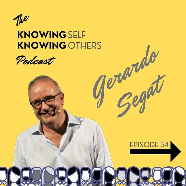 54 Beyond the Facade: Humanising Leadership with Gerardo Segat - podcast episode cover