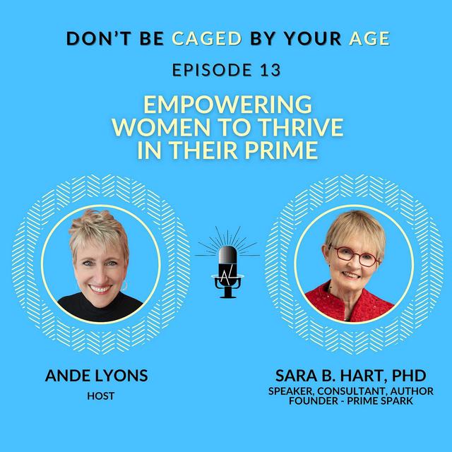 EP 13 Empowering Women to Thrive in Their Prime - podcast episode cover